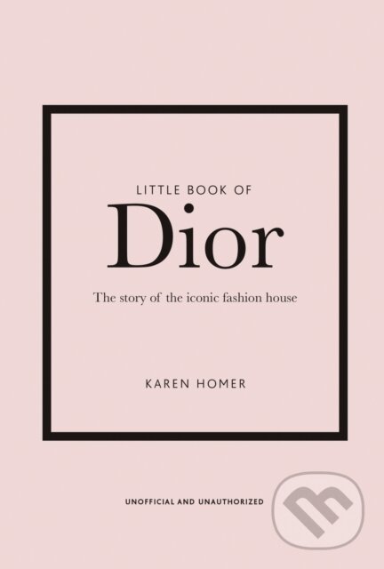 Levně Little Book of Dior - Karen Homer - kniha z kategorie Móda