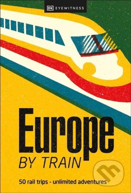 Levně Europe by Train - kniha z kategorie Sprievodcovia Európou