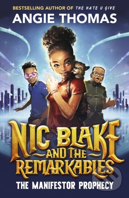 Levně Nic Blake and the Remarkables (The Manifestor Prophecy) - kniha z kategorie Fantasy