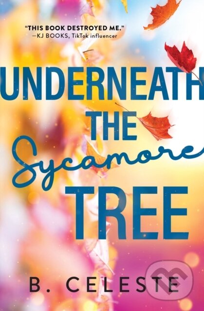 Levně Underneath the Sycamore Tree - B. Celeste - kniha z kategorie Romantické