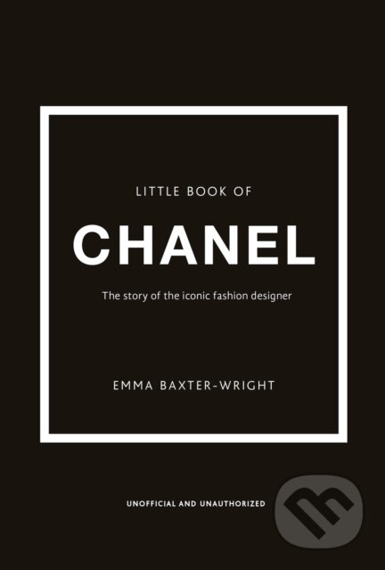 Little Book of Chanel - Emma Baxter-Wright, Welbeck, 2017