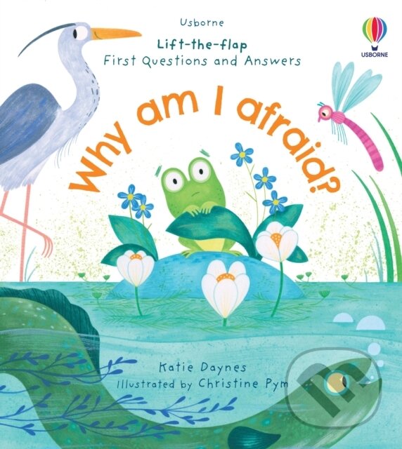 Levně Why am I afraid? - Katie Daynes, Christine Pym (ilustrátor) - kniha z kategorie Beletria