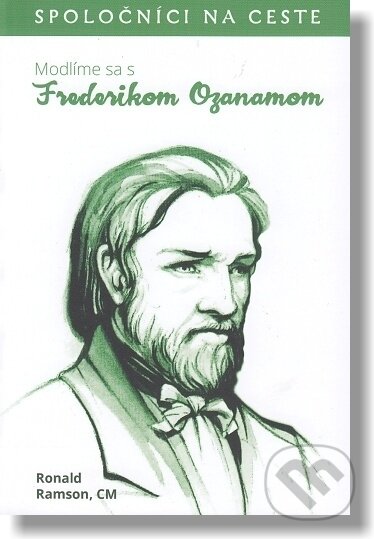 Levně Modlíme sa s Frederikom Ozanamom - Ronald Ramson - kniha z kategorie Kresťanstvo