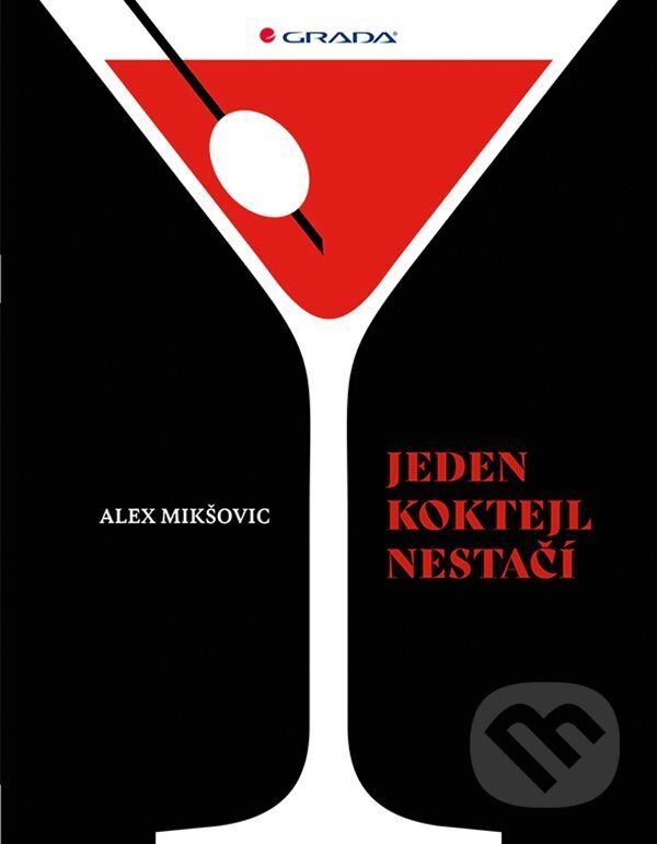 Jeden koktejl nestačí - Alex Mikšovic, Grada, 2023