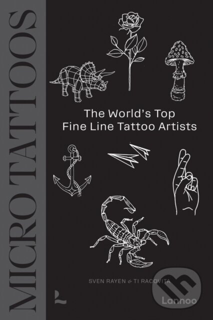 Levně Micro Tattoos (The World's Top Fine Line Tattoo Artists) - kniha z kategorie Umenie, dizajn a architektúra