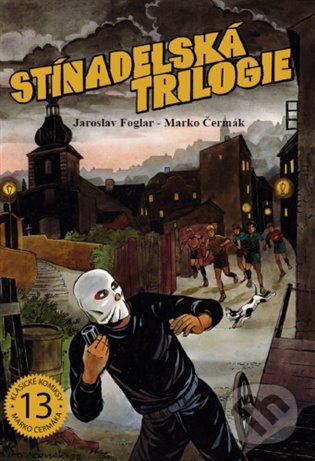 Kniha: Stínadelská trilogie (Jaroslav Foglar). Václav Vávra, 2023