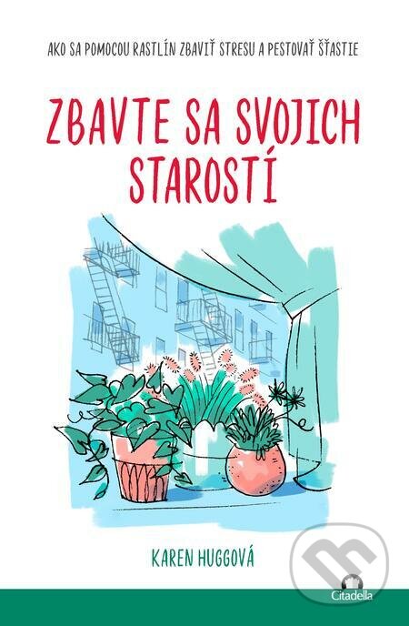 E-kniha: Zbavte sa svojich starostí (Karen Hugg). Citadella