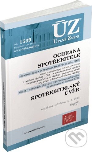 Levně Úplné Znění - 1539 Ochrana spotřebitele, spotřebitelský úvěr, požadavky na výrobky, ČOI - kniha z kategorie Právo