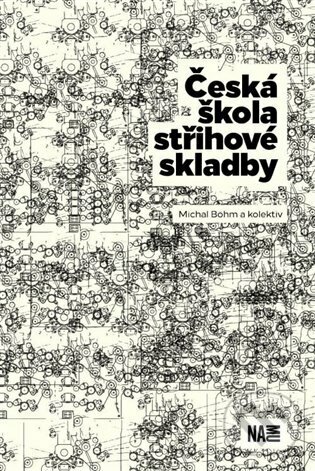 Kniha: Česká škola střihové skladby (Michal Böhm)