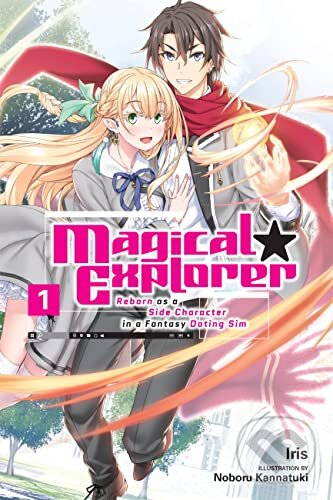 Levně Magical Explorer, Vol. 1 (light novel) - Iris, Noboru Kannatuki (Ilustrátor) - kniha z kategorie Komiksy