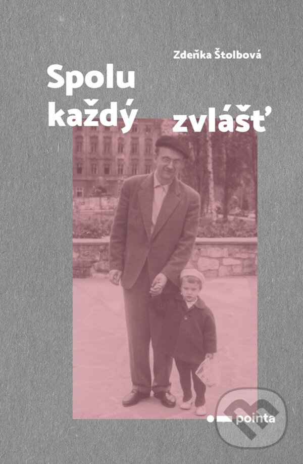 E-kniha: Spolu každý zvlášť (Zdeňka Štolbová). Pointa, 2022