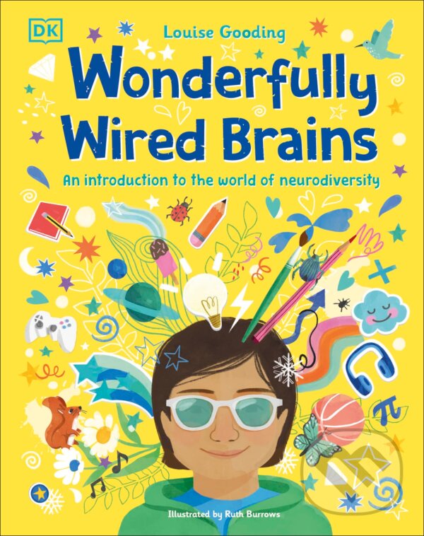 Wonderfully Wired Brains - Louise Gooding, Ruth Burrows (Ilsutrátor), Dorling Kindersley, 2023
