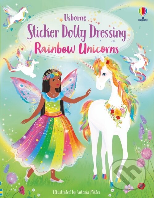 Levně Sticker Dolly Dressing: Rainbow Unicorns - Fiona Watt, Antonia Miller (ilustrátor) - kniha z kategorie Samolepky