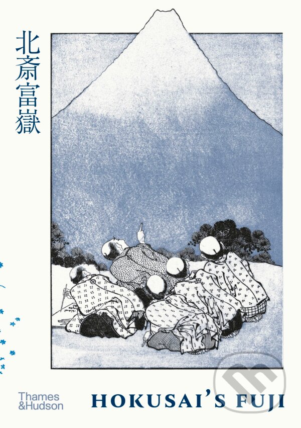 Levně Hokusai's Fuji - Katsushika Hokusai - kniha z kategorie Dejiny a teória umenia