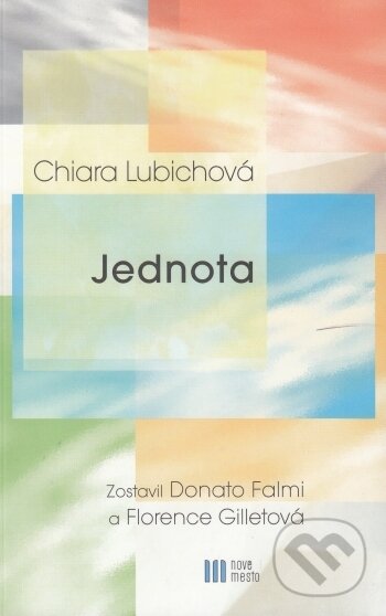 Levně Jednota - Chiara Lubichová - kniha z kategorie Kresťanstvo