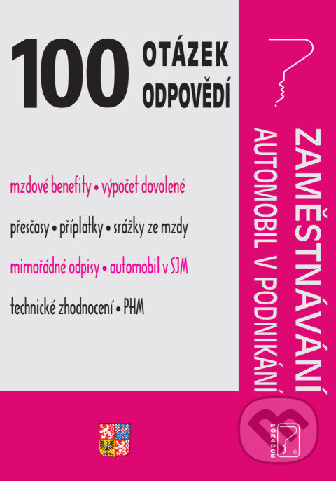 Levně 100 otázek a odpovědí Zaměstnávání, Automobil v podnikání - kniha z kategorie Právo
