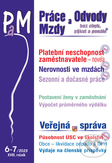 Levně Práce, odvody a mzdy bez chyb, pokut a penále č. 6-7 / 2023 - Platební neschopnost zaměstnavatele