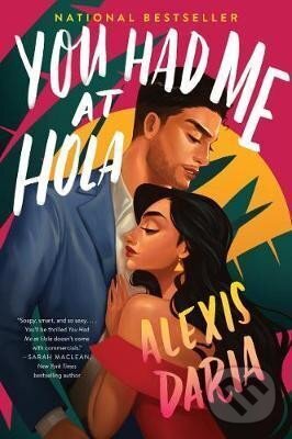Levně You Had Me at Hola - Alexis Daria - kniha z kategorie Spoločenská beletria