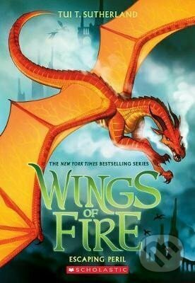 Escaping Peril (Wings of Fire 8) - Tui T. Sutherland, Mike Holmes (ilustrátor), Scholastic, 2017