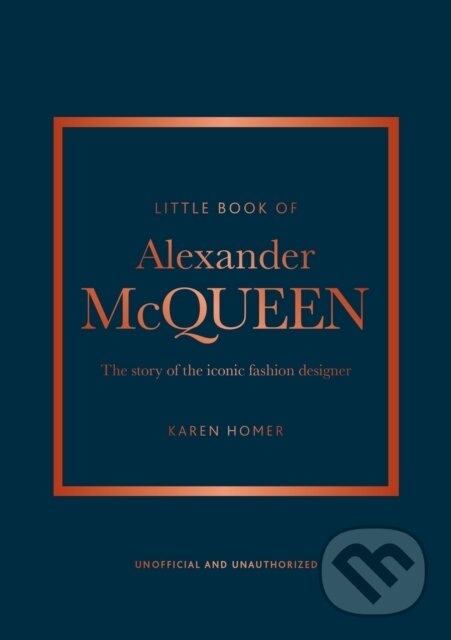 Levně Little Book of Alexander McQueen (The story of the iconic brand) - kniha z kategorie Móda