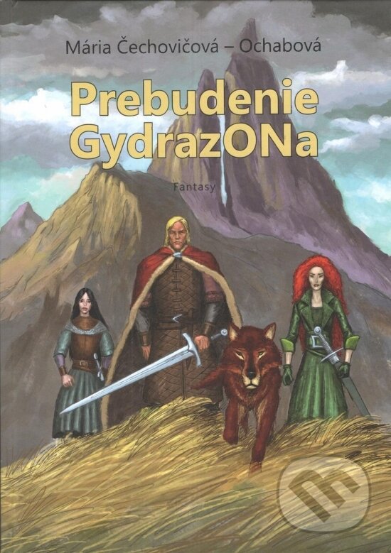 Prebudenie GydrazONa - Mária Čechovičová-Ochabová, Vydavateľstvo Spolku slovenských spisovateľov, 2023
