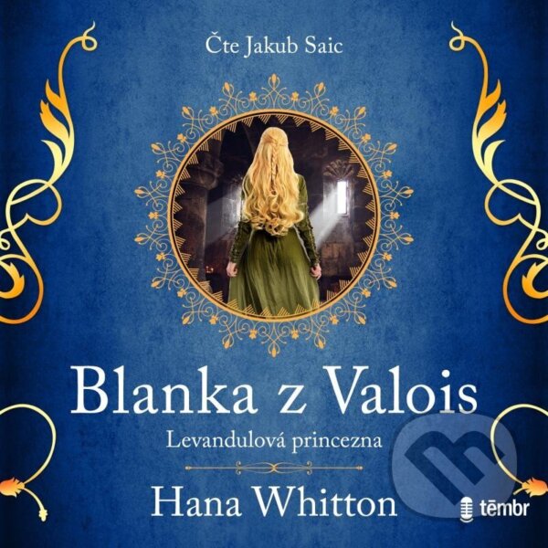 Levně Blanka z Valois – Levandulová princezna - Hana Whitton - audiokniha z kategorie Beletria