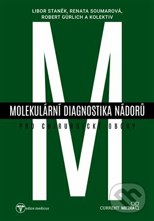 Molekulární diagnostika nádorů pro chirurgické obory - kol.