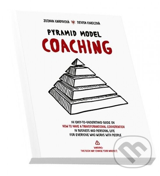 Levně Pyramid Model Coaching - Zuzana Karpinská, Denisa Kmecová - kniha z kategorie Motivácia a sebarozvoj
