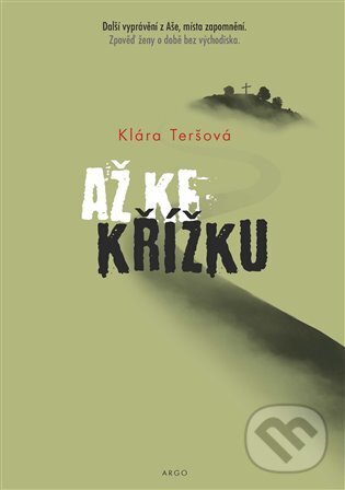 Levně Až ke křížku - Klára Teršová - kniha z kategorie Spoločenská beletria