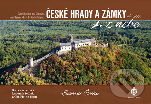 Levně České hrady a zámky z nebe: Severní Čechy - Radka Srněnská, Lubomír Sedlák - kniha z kategorie Obrazové publikácie