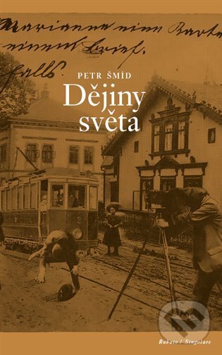 Levně Dějiny světa - Petr Šmíd - kniha z kategorie Beletria