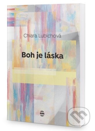 Levně Boh je láska - Chiara Lubichová - kniha z kategorie Duchovný život