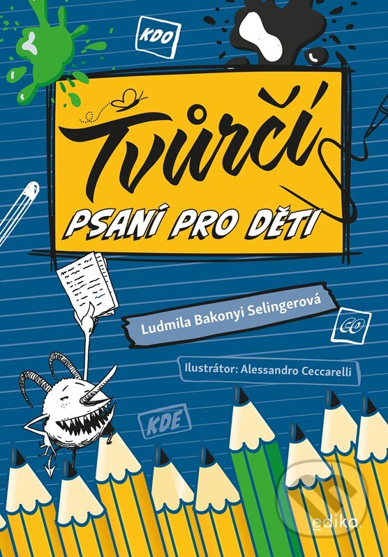 Levně Tvůrčí psaní pro děti (pro malé spisovatele a spisovatelky) - kniha z kategorie Pre deti a mládež