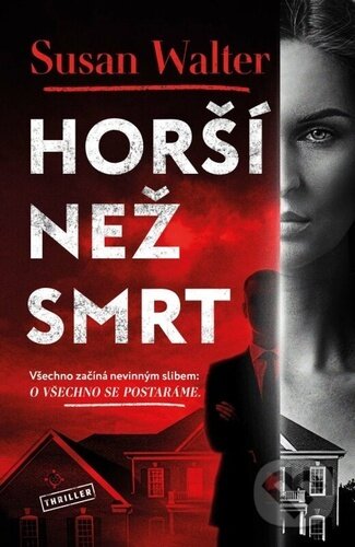 Levně Horší než smrt - Susan Walter - kniha z kategorie Thrillery