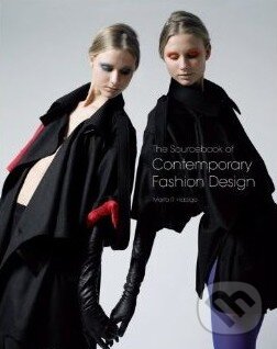 Levně The Sourcebook of Contemporary Fashion Design - Marta R. Hidalgo - kniha z kategorie Odborné a náučné