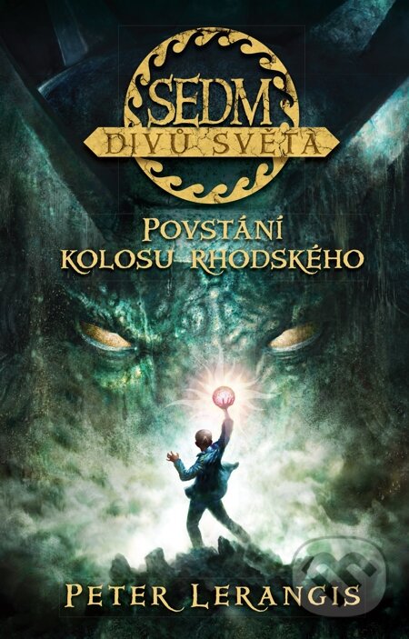 E-kniha: Sedm divů světa - Povstání kolosu rhodského (Peter Lerangis). Egmont ČR, 2013
