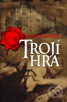 Levně Trojí hra - Richard Mason - kniha z kategorie Detektívky