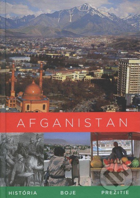 Levně Afganistan (História - boje - prežitie) - Zahir Jaan Zaher - kniha z kategorie 20. storočia