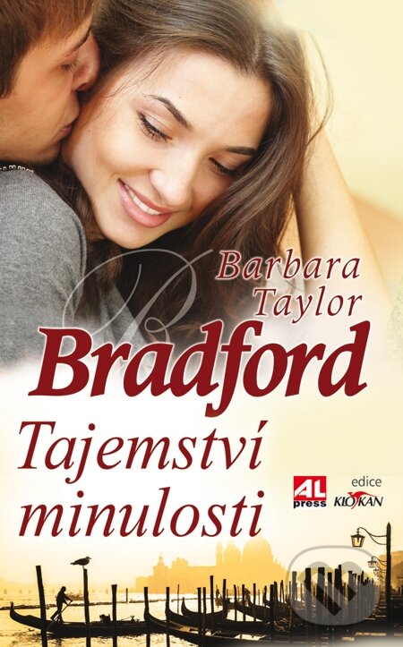 E-kniha: Tajemství minulosti (Barbara Taylor Bradford). Alpress, 2014