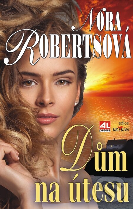 E-kniha: Dům na útesu (Nora Roberts). Alpress, 2014