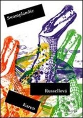 Levně Swamplandie - Karen Russellová - kniha z kategorie Thrillery