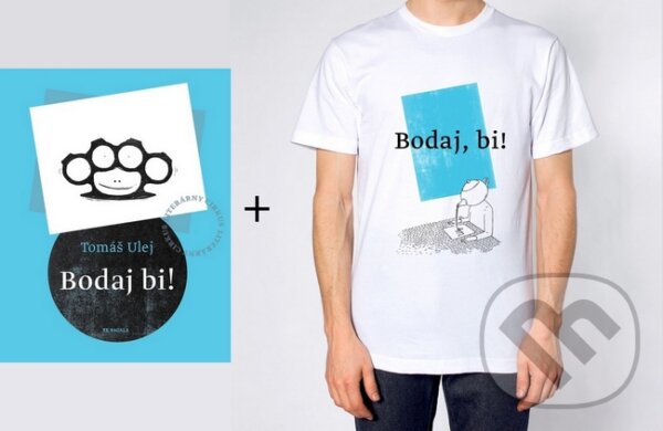 Kniha Bodaj bi! & Tričko „Bodaj, bi!“, Kompot, 2014