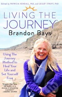 Levně Living The Journey (Using The Journey Method to Heal Your Life and Set Yourself Free) - kniha z kategorie Odborné a náučné