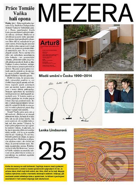 Levně Mezera - Mladé umění v Česku (1990 - 2014) - Lenka Lindaurová a kolektiv - kniha z kategorie Teória umenia