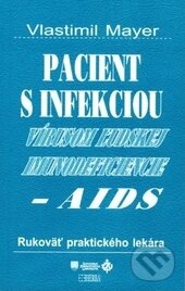 Levně Pacient s infekciou vírusom ľudskej imunodeficiencie - kniha z kategorie Medicína