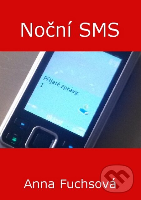 E-kniha: Noční SMS (Anna Fuchsová). Nuridius, 2014
