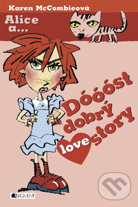 E-kniha: Dóóóst dobrý lovestory (Karen McCombieová). Nakladatelství Fragment, 2008