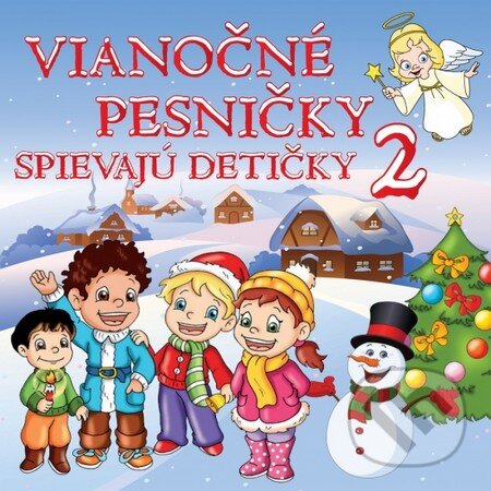 Levně Vianočné pesničky – Spievajú detičky 2