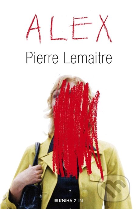 E-kniha: Alex (Pierre Lemaitre). Kniha Zlín, 2014