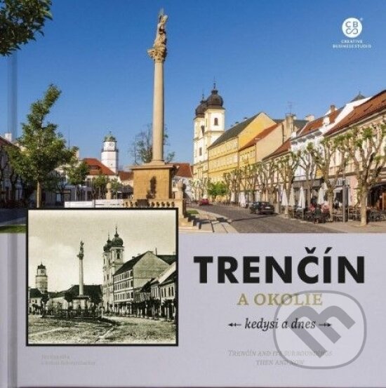 Kniha Trenčín kedysi a dnes